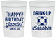 Personalized Birthday 16 oz Stadium Cups - Drink Up Beaches | 20207
