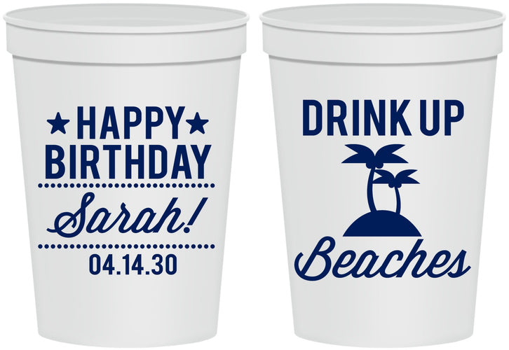Personalized Birthday 16 oz Stadium Cups - Drink Up Beaches | 20209
