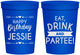 Personalized Birthday 16 oz Stadium Cups - Eat Drink Partee | 20241