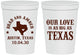 Personalized Wedding 16 oz Stadium Cups - Our Love Is As Big As Texas | 236