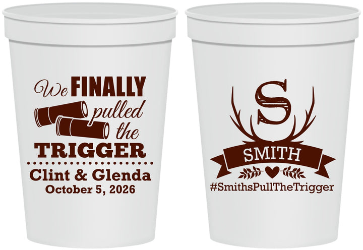 Personalized Wedding 16 oz Stadium Cups - Finally Pull The Trigger | 264