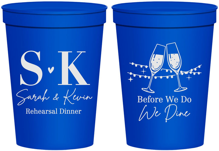 Personalized Rehearsal Dinner 16 oz Stadium Cups - Before We Do We Dine | 30005