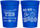 Personalized Homecoming 16 oz Stadium Cups - Big Or Go Hoco | 330004