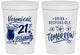 Personalized 21st Birthday 16 oz Stadium Cups - Drink Responsibly Tomorrow | 340015