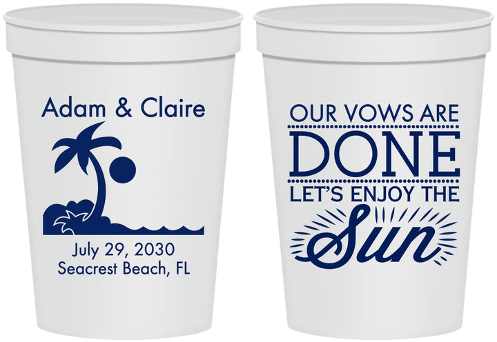 Personalized Wedding 16 oz Stadium Cups - Vows Are Done Enjoy Sun | 348