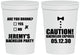 Personalized Bachelor Party 16 oz Stadium Cups - Caution Expires On | 40013