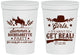 Personalized Bachelorette 16 oz Stadium Cups - Its About To Get Real | 60043