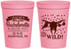 Personalized Bachelorette 16 oz Stadium Cups - Lets Get Wild Cowgirl | 60048
