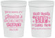 Personalized Bachelorette 16 oz Stadium Cups - Cant Sip With Us | 60051