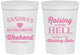 Personalized Bachelorette 16 oz Stadium Cups - Raising A Little Hell | 60108