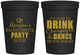 Personalized Bachelorette 16 oz Stadium Cups - Drink Champagne Dance | 60154