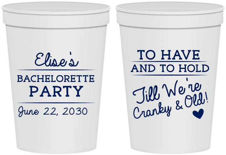 Personalized Bachelorette 16 oz Stadium Cups - To Have And To Hold | 60168