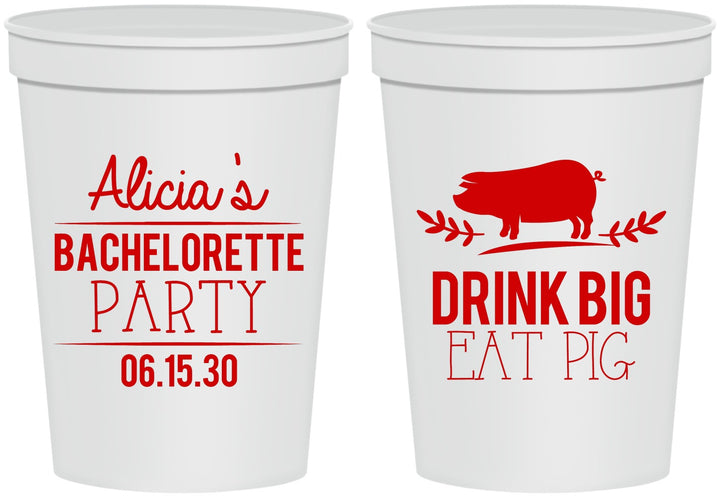 Personalized Bachelorette 16 oz Stadium Cups - Drink Big Eat Pig | 60169