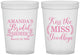Custom Bridal Shower 16 oz Translucent Cups - Kiss The Miss Goodbye | 100017