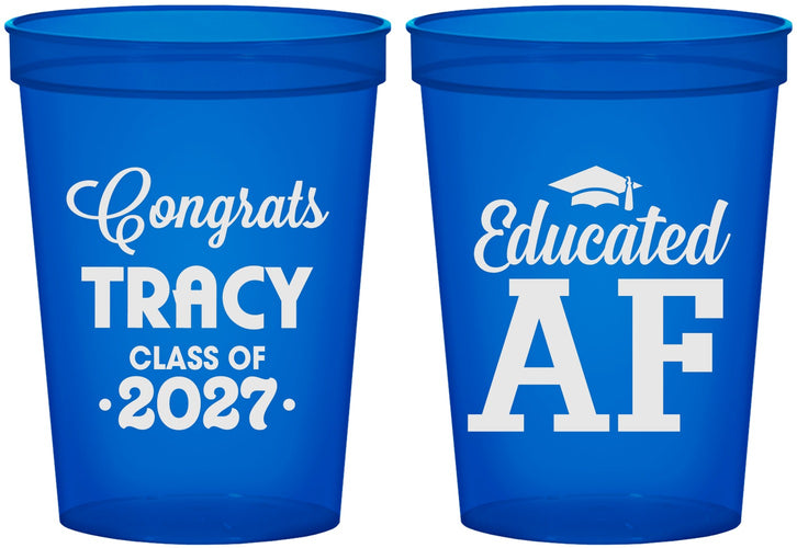 Custom Graduation 16 oz Translucent Cups - Class Of 2027 Educated Af | 130015