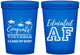 Custom Graduation 16 oz Translucent Cups - Class Of 2027 Educated Af | 130017