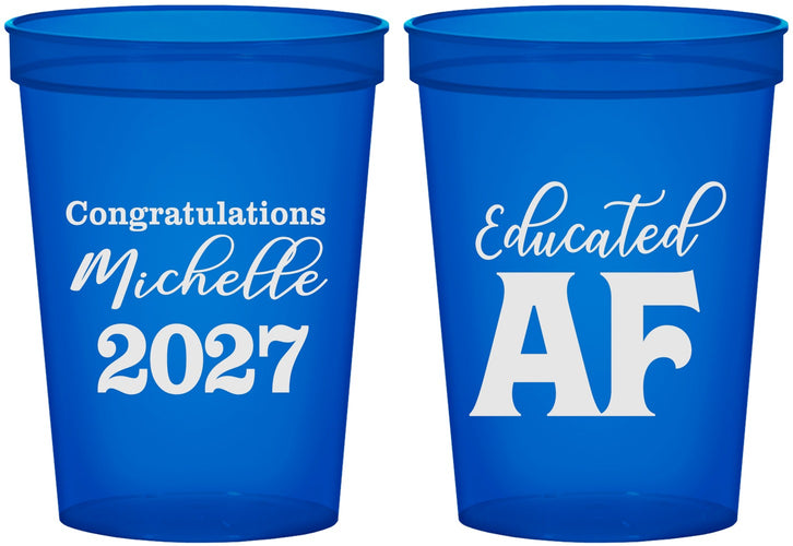 Custom Graduation 16 oz Translucent Cups - Class Of 2027 Educated Af | 130018