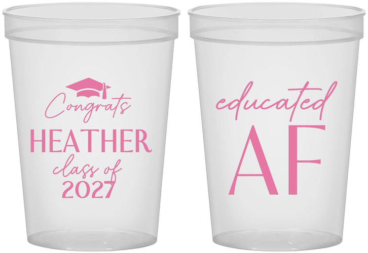 Custom Graduation 16 oz Translucent Cups - Class Of 2027 Educated Af | 130019