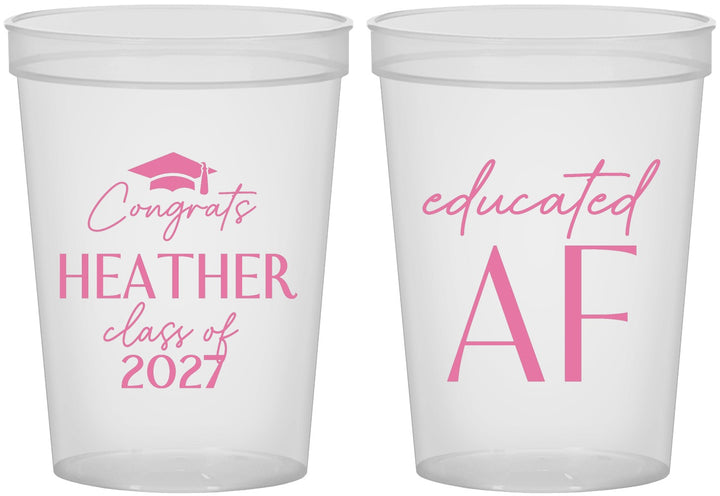 Custom Graduation 16 oz Translucent Cups - Class Of 2027 Educated Af | 130019