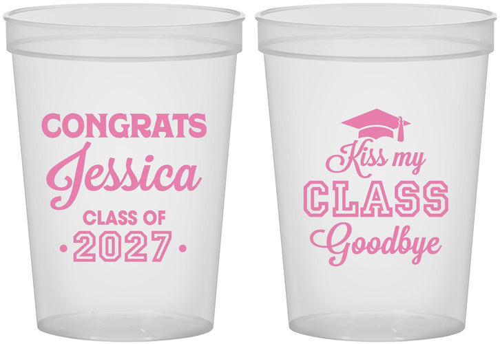 Custom Graduation 16 oz Translucent Cups - Class Of 2027 Kiss Class Goodbye | 130029