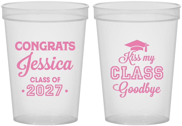 Custom Graduation 16 oz Translucent Cups - Class Of 2027 Kiss Class Goodbye | 130029