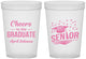 Custom Graduation 16 oz Translucent Cups - Class Of 2027 Cheers Graduate | 130035