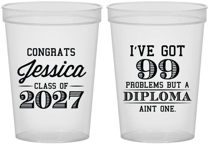 Custom Graduation 16 oz Translucent Cups - Class Of 2027 99 Problems | 130047