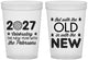 Custom New Years 16 oz Translucent Cups - 2027 Out With The Old | 170000