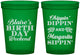 Custom Birthday 16 oz Translucent Cups - Chippin Dippin Sippin | 20008