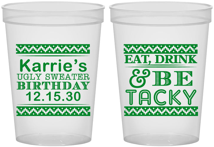 Custom Birthday 16 oz Translucent Cups - Christmas Eat Drink Tacky | 20137