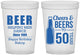 Custom Birthday 16 oz Translucent Cups - Cheers Beers To 50 Years | 20160
