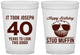 Custom Birthday 16 oz Translucent Cups - 40th Stud Muffin | 20183