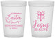 Custom Easter 16 oz Translucent Cups - Jesus Is Alive | 210027