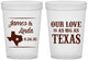 Custom Wedding 16 oz Translucent Cups - Our Love Is As Big As Texas | 215