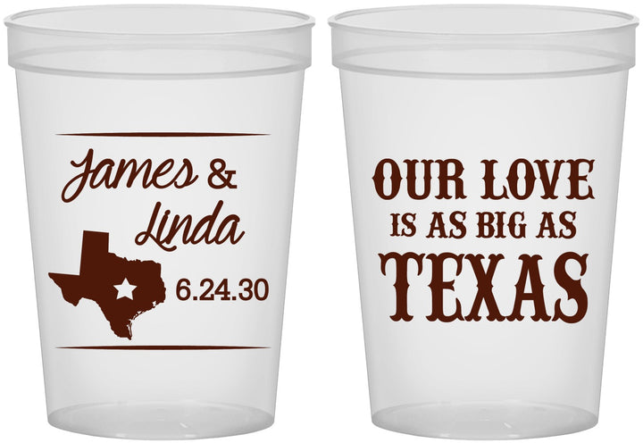Custom Wedding 16 oz Translucent Cups - Our Love Is As Big As Texas | 215