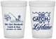 Custom Wedding 16 oz Translucent Cups - Catch Of A Lifetime | 234