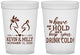 Custom Wedding 16 oz Translucent Cups - To Have And To Hold | 250