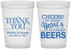Custom Wedding 16 oz Translucent Cups - Cheers Years Cold Beers | 271