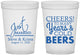 Custom Wedding 16 oz Translucent Cups - Cheers Years Cold Beers | 274