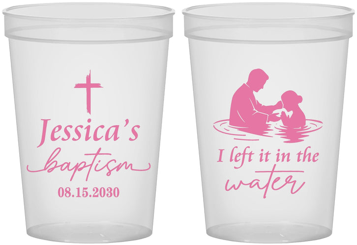 Custom Baptism 16 oz Translucent Cups - I Left It In The Water | 290008