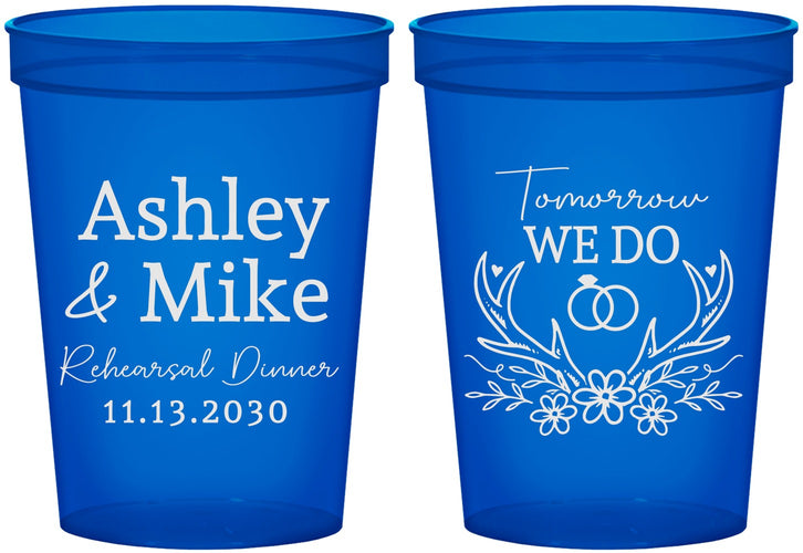 Custom Rehearsal Dinner 16 oz Translucent Cups - Tomorrow We Do | 30002