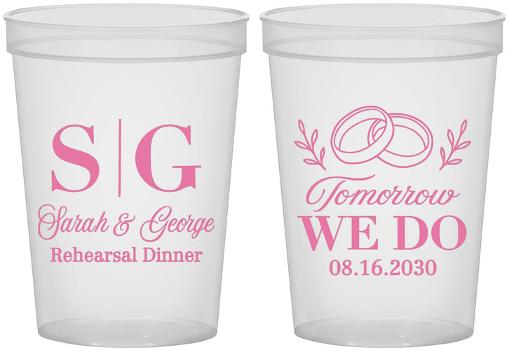 Custom Rehearsal Dinner 16 oz Translucent Cups - Tomorrow We Do | 30003