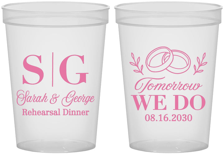 Custom Rehearsal Dinner 16 oz Translucent Cups - Tomorrow We Do | 30003