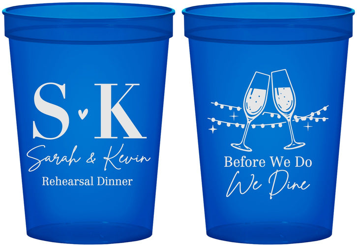 Custom Rehearsal Dinner 16 oz Translucent Cups - Before We Do We Dine | 30005