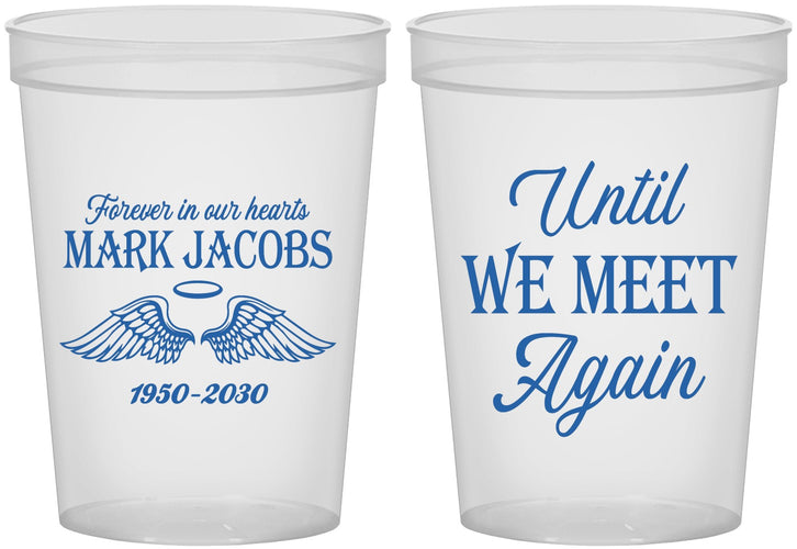 Custom Memorial 16 oz Translucent Cups - Until We Meet Again | 310002