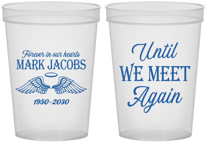 Custom Memorial 16 oz Translucent Cups - Until We Meet Again | 310002