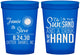 Custom Wedding 16 oz Translucent Cups - Sun Sand Drink In My Hand | 319