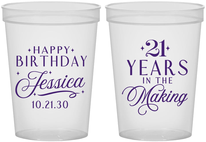 Custom 21st Birthday 16 oz Translucent Cups - Twenty One Years In The Making | 340023