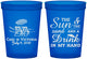 Custom Wedding 16 oz Translucent Cups - Sun Sand Drink In My Hand | 353