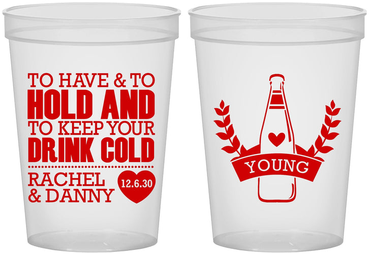 Custom Wedding 16 oz Translucent Cups - To Have And To Hold | 383